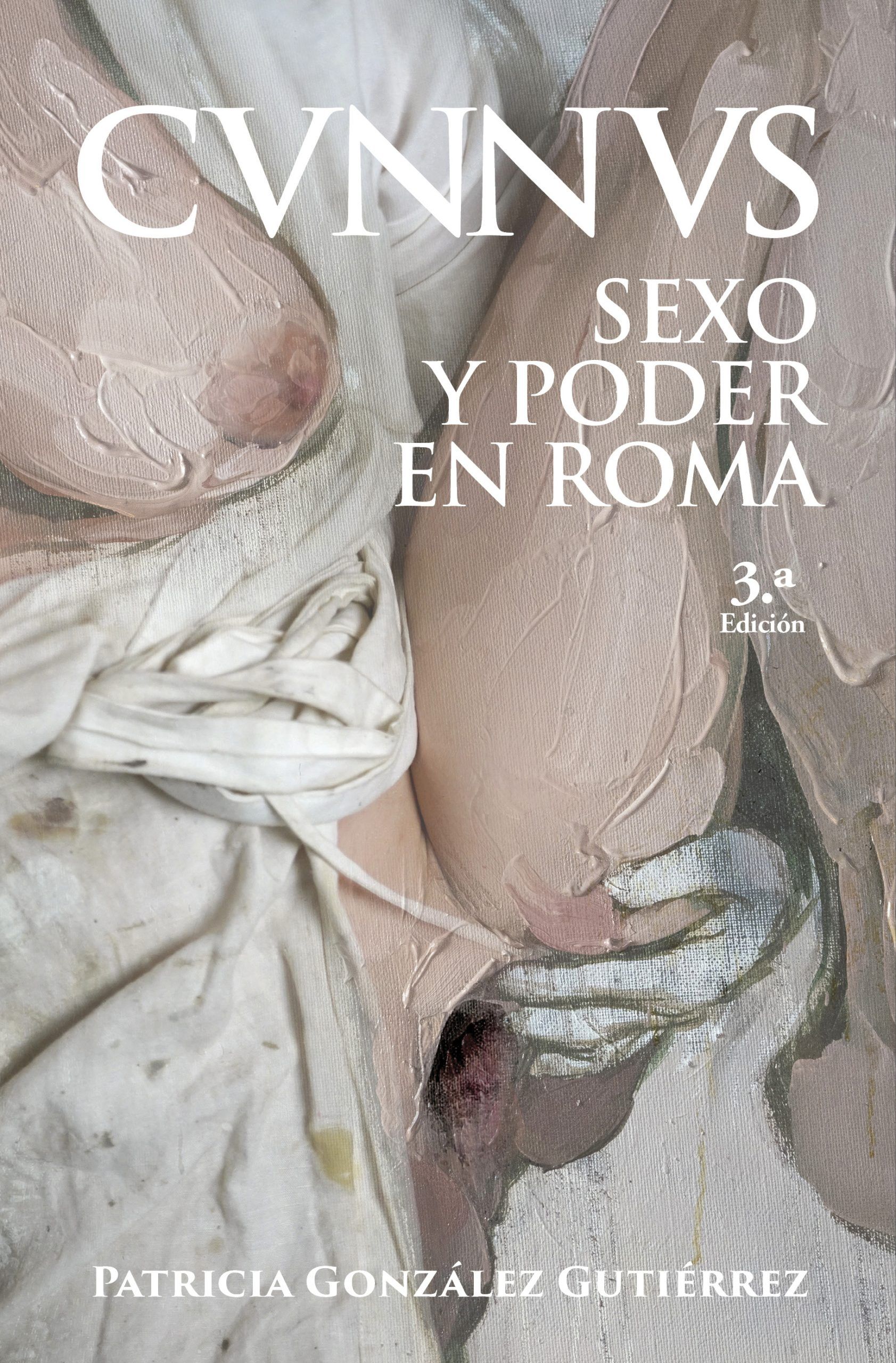 Cunnus. Sexo y poder en Roma - 3.ª edición - Desperta Ferro Libros